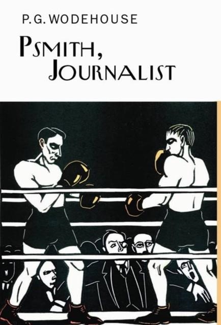 PSMITH, JOURNALIST | 9781841591568 | P. G. WODEHOUSE