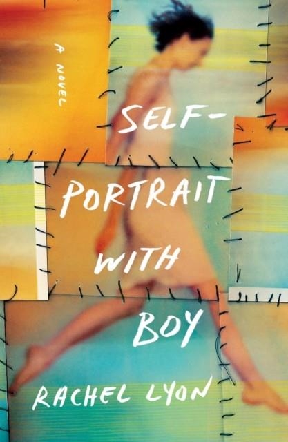 SELF-PORTRAIT WITH BOY | 9781501169588 | RACHEL LYON