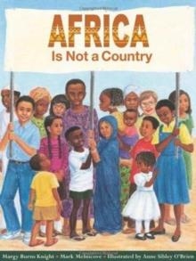 AFRICA IS NOT A COUNTRY | 9780761316473 | MARK MELNICOVE