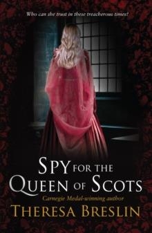 SPY FOR THE QUEEN OF SCOTS | 9780552560757 | THERESA BRESLIN