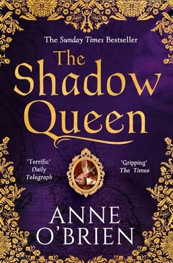 THE SHADOW QUEEN | 9781848455139 | ANNE O'BRIEN