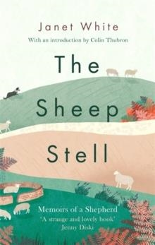 THE SHEEP STELL | 9781472128607 | JANET WHITE