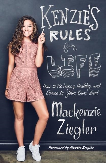 KENZIE'S RULES FOR LIFE | 9781501183577 | MACKENZIE ZIEGLER