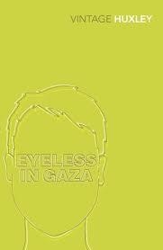 EYELESS IN GAZA | 9780099458173 | ALDOUS HUXLEY