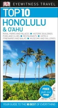 HONOLULU AND O’AHU TOP 10 EYEWITNESS TRAVEL GUIDE | 9780241310557