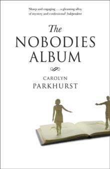 NOBODIES ALBUM | 9780340978160 | CAROLYN PARKHURST