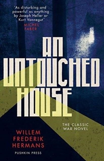 AN UNTOUCHED HOUSE | 9781782274445 | WILLEM FREDERIK HERMANS