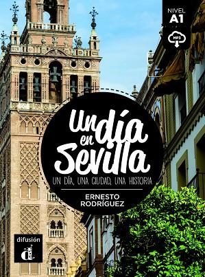 UN DÍA EN SEVILLA+@MP3 | 9788417249632 | ERNESTO RODRIGUEZ