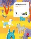 2º EP MATEMÁTICAS MÁS SAVIA 18 | 9788491077671