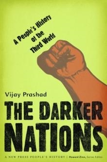 THE DARKER NATIONS | 9781595583420 | VIJAY PRASHAD