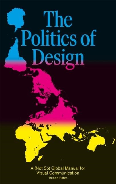 THE POLITICS OF DESIGN | 9789063694227 | RUBEN PATER