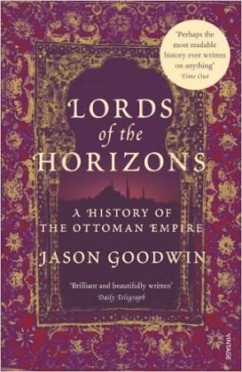 LORDS OF THE HORIZONS | 9780099994008 | JASON GOODWIN