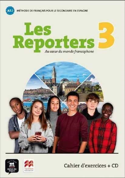 LES REPORTERS 3 A1.1 CAHIER D'EXERC +CD | 9788417260200