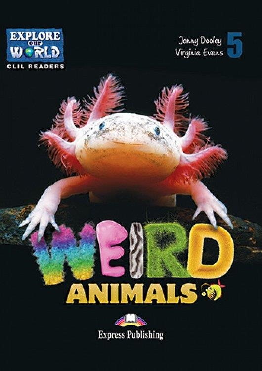 WEIRD ANIMALS READER | 9781471563188