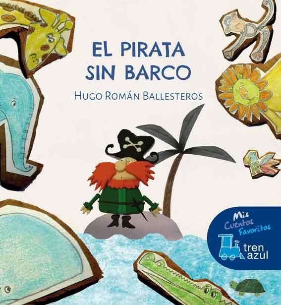 EL PIRATA SIN BARCO | 9788468331188 | Román Ballesteros, Hugo