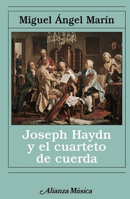 Joseph Haydn y el cuarteto de cuerda | 9788420682693 | Marín, Miguel Ángel