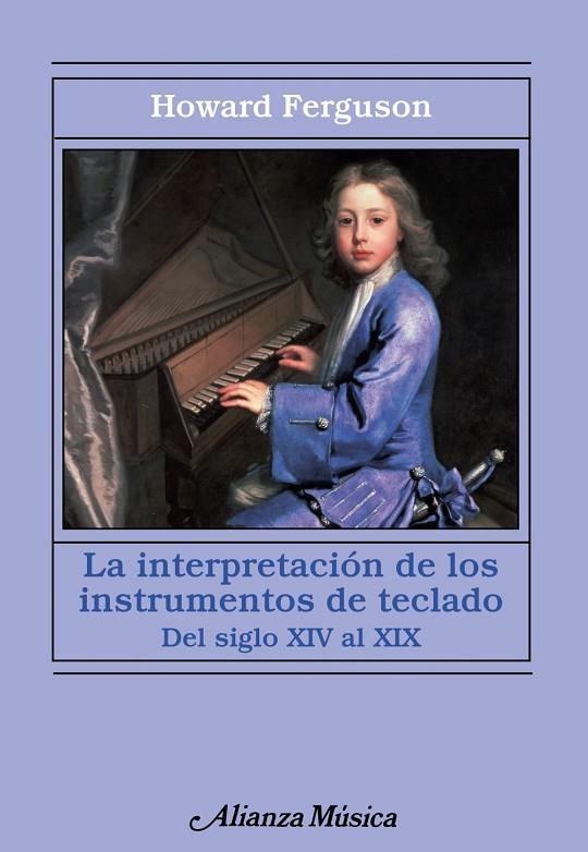 La interpretación de los instrumentos de teclado | 9788420673950 | Ferguson, Howard