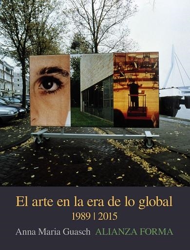 El arte en la era de lo global | 9788491042945 | Guasch, Anna María