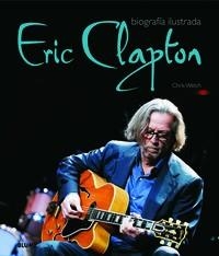 Eric Clapton | 9788489396487 | Welch, Chris