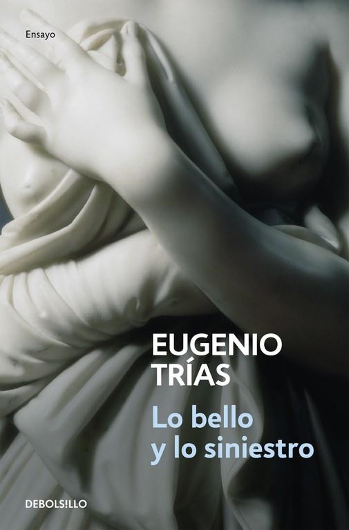 Lo bello y lo siniestro | 9788497939058 | Eugenio Trías