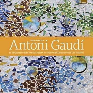 Obra completa de Antoni Gaudi | 9788491030096 | Varios autores