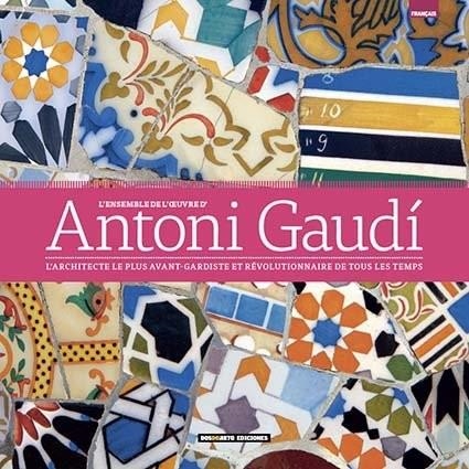 Obra completa de Antoni Gaudi | 9788491030119 | Varios autores