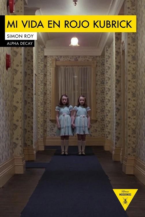 MI VIDA EN ROJO KUBRICK | 9788494511370 | Roy, Simon