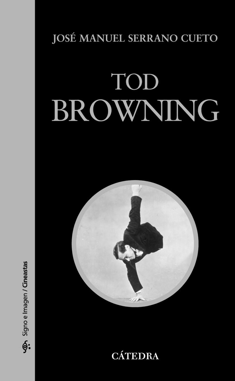 Tod Browning | 9788437628806 | JOSÉ MANUEL SERRANO CUETO