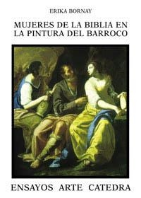 Mujeres de la Biblia en la pintura del Barroco | 9788437616742 | ERIKA BORNAY