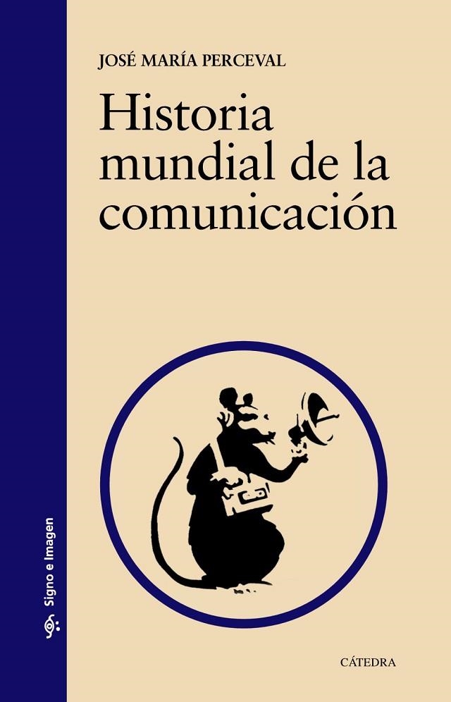 Historia mundial de la comunicación | 9788437634180 | JOSÉ MARÍA PERCEVAL