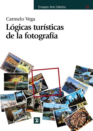 Lógicas turísticas de la fotografía | 9788437627274 | CARMELO VEGA