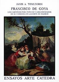 Francisco de Goya. Los cartones para tapices y sus comienzos en la Corte de Madrid | 9788437611921 | JANIS TOMLINSON