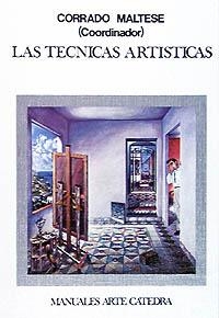 Las técnicas artísticas | 9788437602288 | BACCHESCHI, E.;DUFOUR BOZZO, C.;FRANCHINI GUELFI, P.;GALLO COLLONI, G.;GAVAZZA, E.;LEVA PISTOI, M.;P