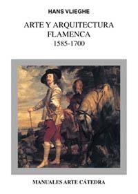 Arte y arquitectura flamenca, 1585-1700 | 9788437618425 | HANS VLIEGHE