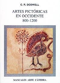 Artes pictóricas en Occidente, 800-1200 | 9788437613321 | C. R. DODWELL