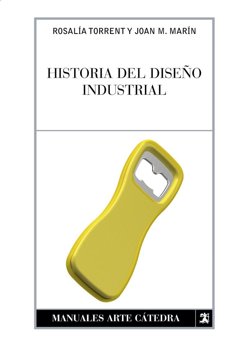 Historia del diseño industrial | 9788437622675 | TORRENT, ROSALÍA;MARÍN, JUAN MANUEL