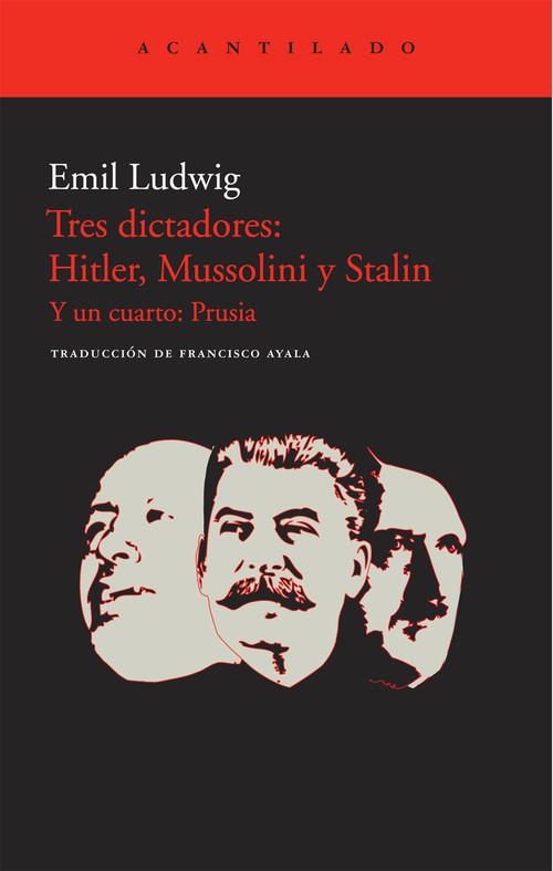 Tres dictadores: Hitler, Mussolini y Stalin | 9788415277132 | Ludwig, Emil