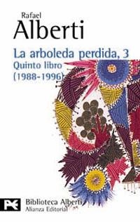 La arboleda perdida, 3. Quinto libro (1988-1996) | 9788420638812 | Alberti, Rafael