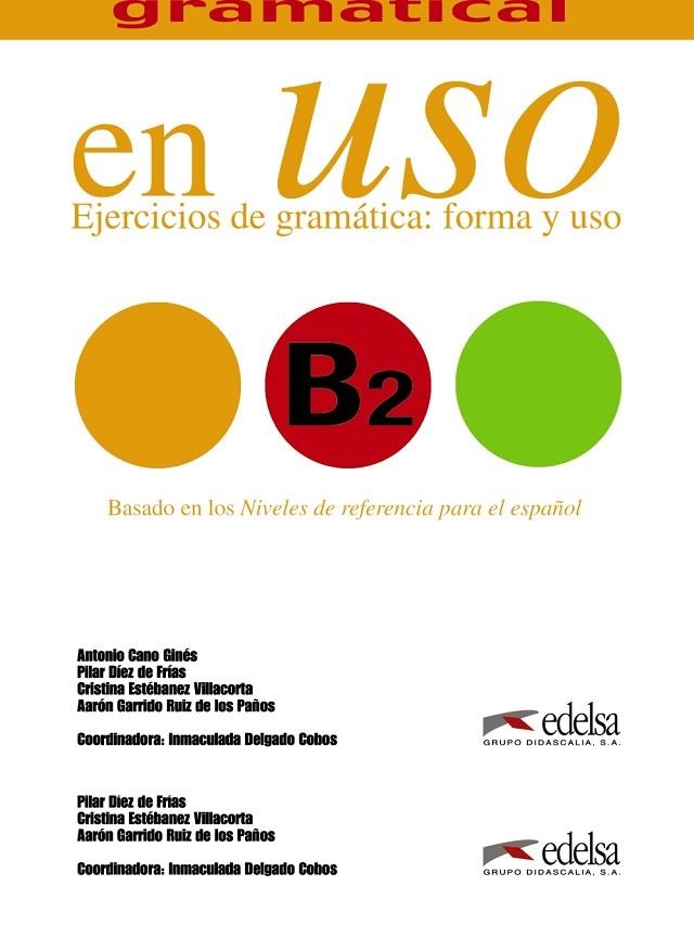 Competencia gramatical en uso B2 - libro del alumno | 9788490816134 | Garrido Ruiz de Los Paños, Aarón;Cano Ginés, Antonio;Estébanez Villacorta, Cristina;Delgado Cobos, I