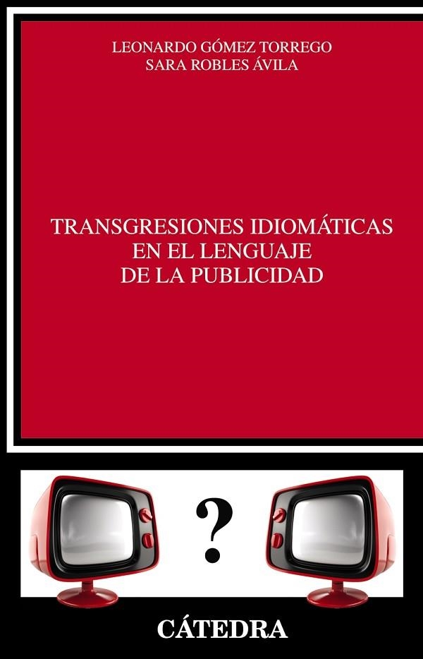 Transgresiones idiomáticas en el lenguaje de la publicidad | 9788437633367 | ROBLES ÁVILA, SARA;GÓMEZ TORREGO, LEONARDO