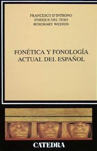 Fonética y fonología actual del español | 9788437613635 | D'INTRONO, FRANCESCO;TESO, ENRIQUE DEL;WESTON, ROSEMARY