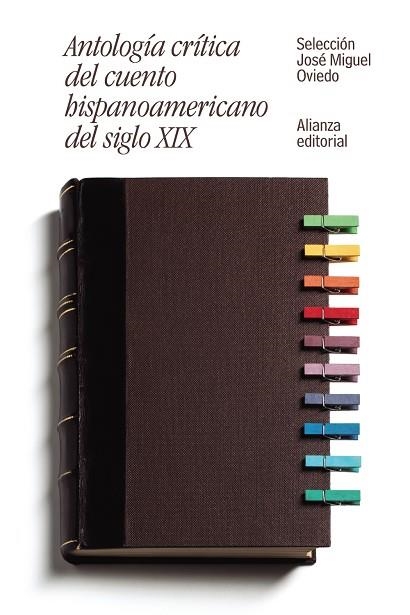 Antología crítica del cuento hispanoamericano del siglo XIX | 9788491046462 | Oviedo, José Miguel