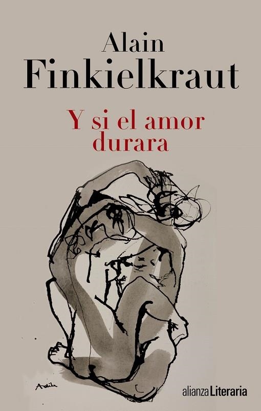 Y si el amor durara | 9788420675138 | Finkielkraut, Alain