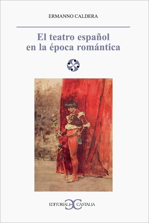 El teatro español en la época romántica                                         . | 9788470398889 | Caldera, Ermanno