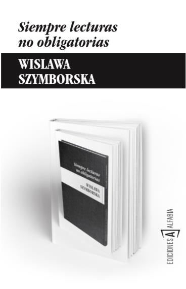 Siempre lecturas no obligatorias | 9788494092886 | Szymborska, Wislawa