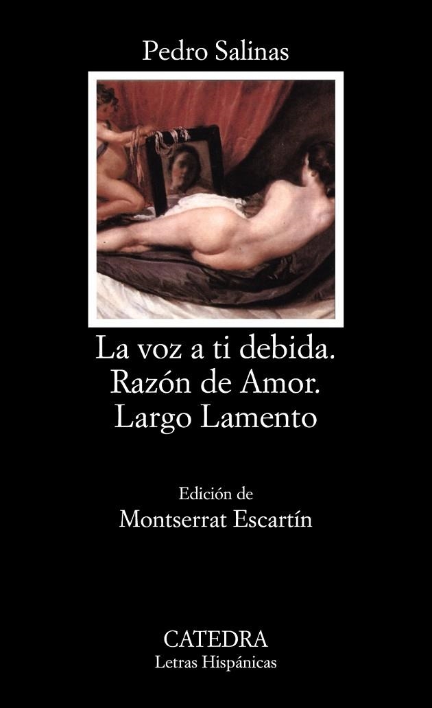 La voz a ti debida; Razón de Amor; Largo Lamento | 9788437612959 | PEDRO SALINAS