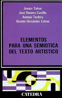Elementos para una semiótica del texto artístico | 9788437601359 | HERNÁNDEZ ESTEVE, VICENTE;ROMERA, JAVIER;TORDERA, A.;TALENS, JENARO
