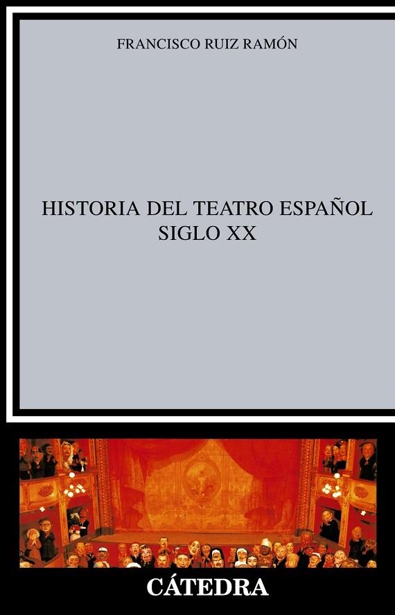 Historia del teatro español, siglo XX | 9788437600499 | FRANCISCO RUIZ RAMÓN