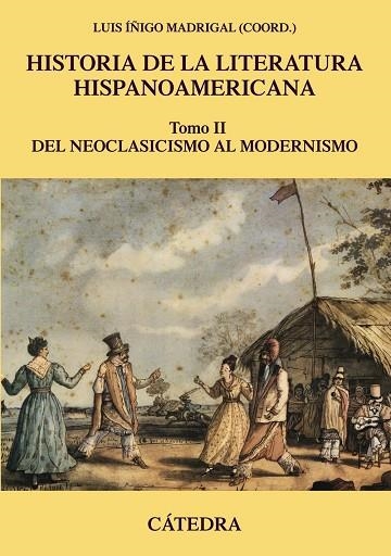 Historia de la literatura hispanoamericana, II | 9788437633633 | LUIS ÍÑIGO MADRIGAL