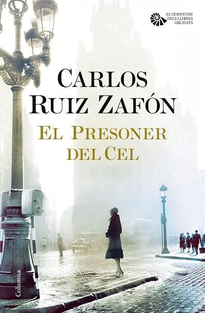 El Presoner del Cel | 9788466421690 | CARLOS  RUIZ ZAFÓN